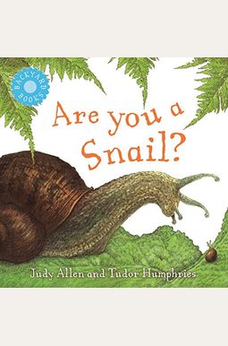 Are You A Snail? Are You A Snail?