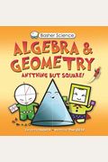 Basher Science: Algebra And Geometry