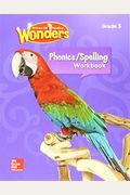 Reading Wonders Spelling & Phonics Workbook,
