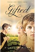 Gifted Volume 2: Ken, Tracey, Carter