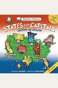Basher History: States And Capitals: United We Stand