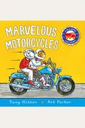 Marvelous Motorcycles (Amazing Machines)
