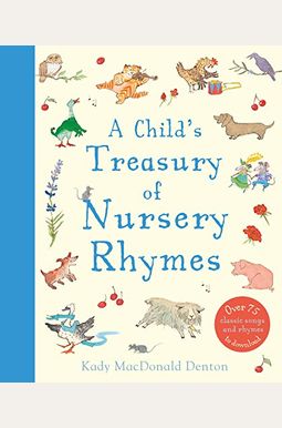 A Child's Treasury Of Nursery Rhymes