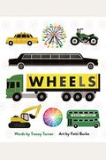 Wheels: Cars, Cogs, Carousels, and Other Things That Spin