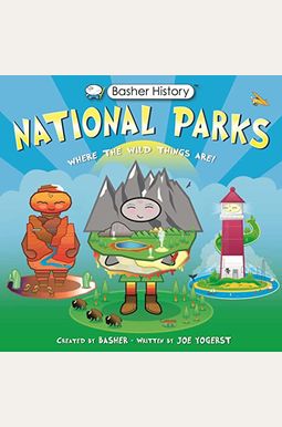 Basher History: National Parks Basher History: National Parks