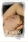 Selected Poems Of Lord George Gordon Byron