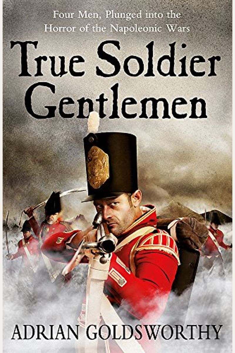 True Soldier Gentlemen