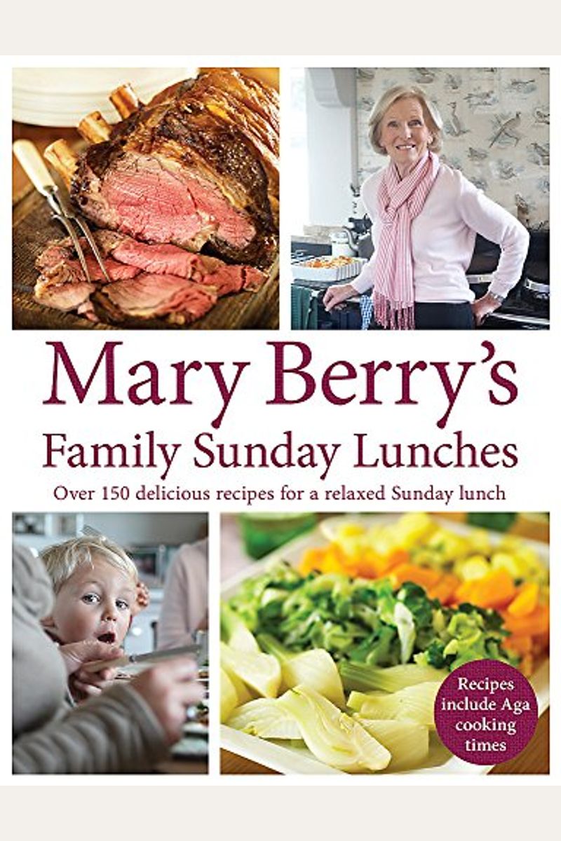 Buy Mary Berry's Family Sunday Lunches Book By Mary Berry
