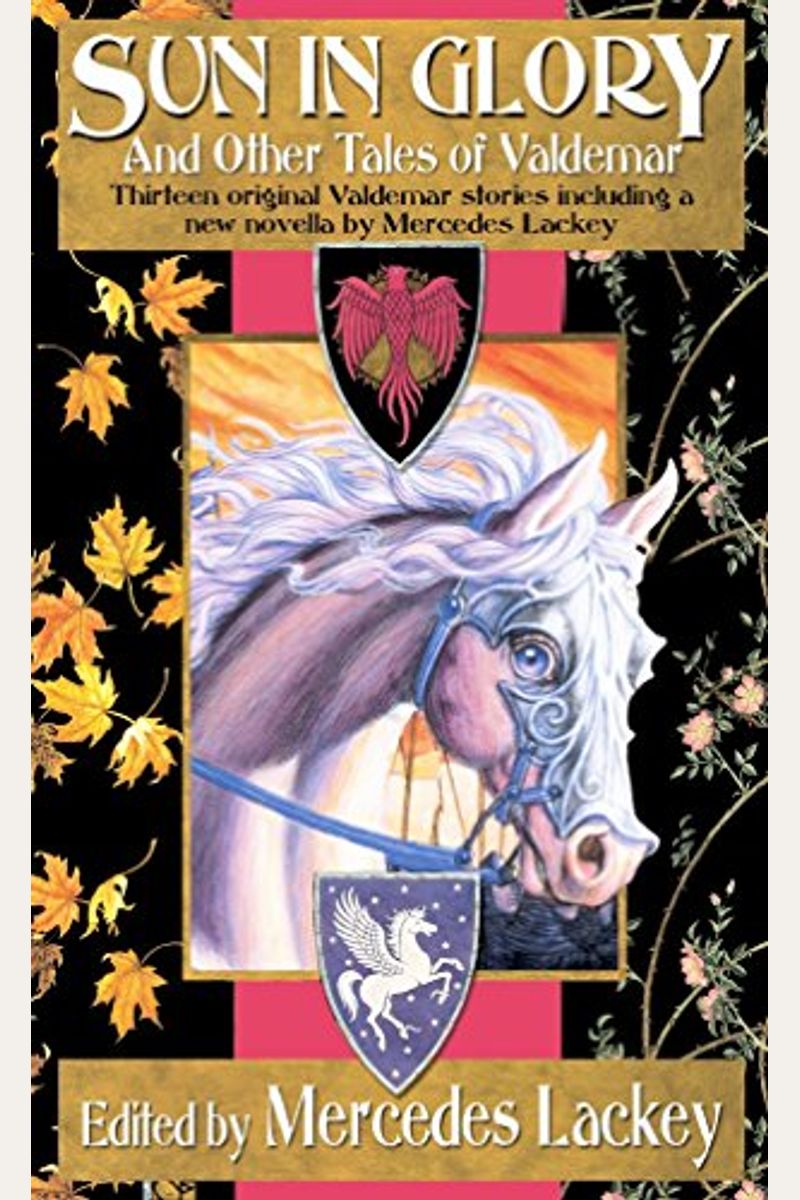 Sun In Glory And Other Tales Of Valdemar