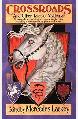 Crossroads And Other Tales Of Valdemar Crossroads And Other Tales Of Valdemar