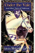 Under The Vale And Other Tales Of Valdemar
