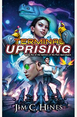 Terminal Uprising (Janitors Of The Post-Apocalypse) Terminal Uprising (Janitors Of The Post-Apocalypse)