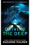 Driving The Deep