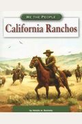 California Ranchos (We The People: Expansion And Reform Series)