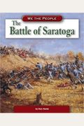 The Battle of Saratoga (We the People: Revolution and the New Nation)