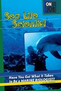 Sea Life Scientist: Have You Got What It Takes To Be A Marine Biologist?