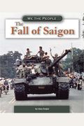 The Fall of Saigon (We the People: Modern America)
