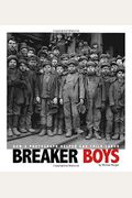 Breaker Boys: How A Photograph Helped End Child Labor