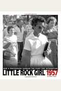 Little Rock Girl 1957: How A Photograph Changed The Fight For Integration