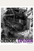 Chernobyl Explosion: How A Deadly Nuclear Accident Frightened The World