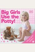 Girls Use The Potty! [With Stickers]