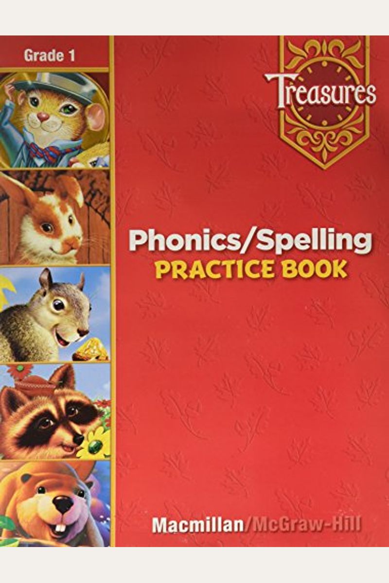 Buy Phonics / Spelling Practice Book, Grade 1 (Treasures) Book By Macmillan