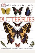 Ultimate Sticker Book: Butterflies: More Than 60 Reusable Full-Color Stickers [With Stickers]