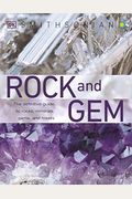 Rock And Gem: The Definitive Guide To Rocks, Minerals, Gemstones, And Fossils
