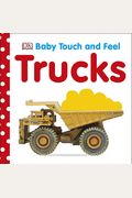 Baby Touch And Feel: Trucks
