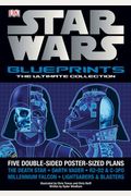 Star Wars Ultimate Blueprints Collection [With 5 Double-Sided Poster-Sized Plans]