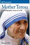 DK Biography: Mother Teresa: A Photographic Story of a Life