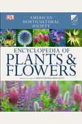 American Horticultural Society Encyclopedia Of Plants And Flowers