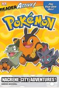 Pokemon ReaderActive: Nacrene City Adventures! (Dk Readeractives)
