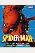 Spider-Man: Inside The World Of Your Friendly Neighborhood Hero, Updated Edition