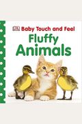 Baby Touch And Feel: Fluffy Animals (Baby Touch & Feel)
