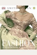 Fashion: The Definitive History Of Costume And Style