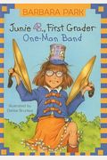 Junie B., First Grader: One-Man Band (Junie B. Jones, Book 22)