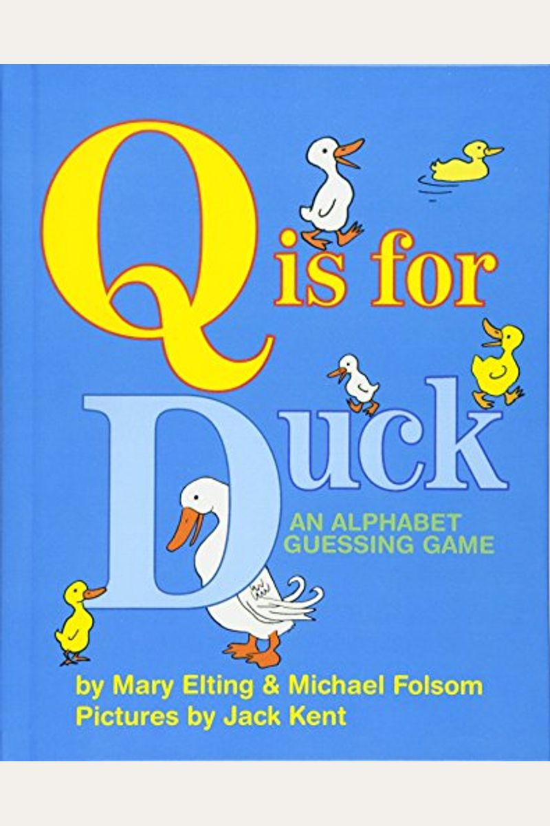Q Is For Duck: An Alphabet Guessing Game