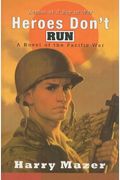 Heroes Don't Run