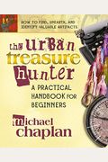The Urban Treasure Hunter: A Practical Handbook For Beginners