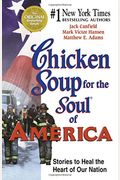 Chicken Soup for the Soul of America: Stories to Heal the Heart of Our Nation