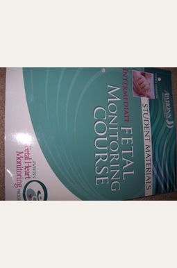 Buy Intermediate Fetal Monitoring Course: Student Book By: Obstetrics A
