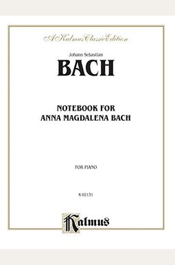 Buy Notebook For Anna Magdalena Bach Book By: Johann S Bach