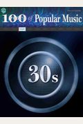 100 Years of Popular Music -- 30s: Piano/Vocal/Chords