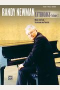 Randy Newman -- Anthology, Vol 2: Music For Film, Television And Theater (Piano/Vocal/Chords)