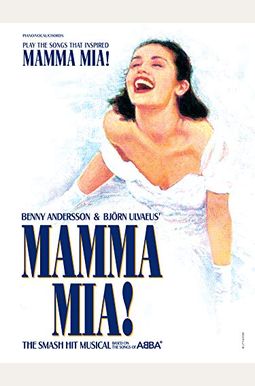 Play The Songs That Inspired Mamma Mia!: Vocal Selections: Piano/Vocal/Chords Play The Songs That Inspired Mamma Mia!: Vocal Selections: Piano/Vocal/Chords