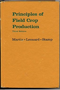 Buy Principles of Field Crop Production Book By: John H Martin