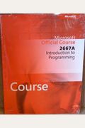 Microsoft Official Course MSDN Training 2667A Introduction to Programming WITH CD