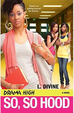 Drama High: So, So Hood Drama High: So, So Hood