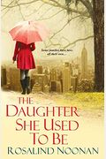 The Daughter She Used To Be